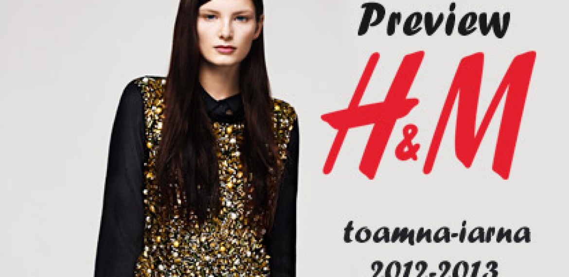 Preview H&M toamna-iarna 2012-2013