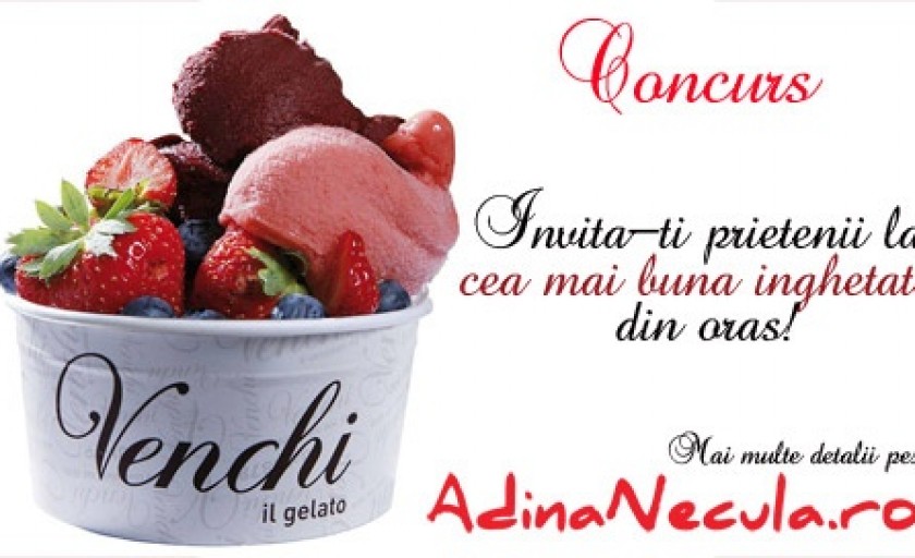 CONCURS: tratatie cu inghetata Venchi