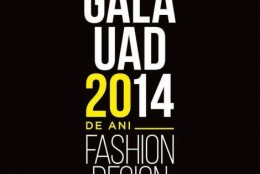 Coordonatele unei gale de moda: diferente notabile relevate la Gala UAD 2014